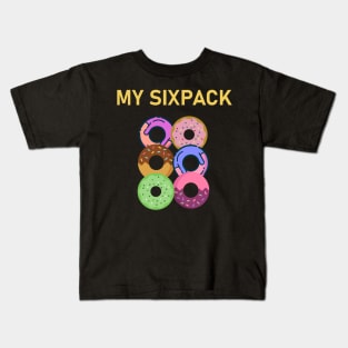 My Sixpack Donuts Kids T-Shirt